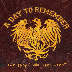 Disco For Those Who Have Heart CD-DVD de A Day To Remember