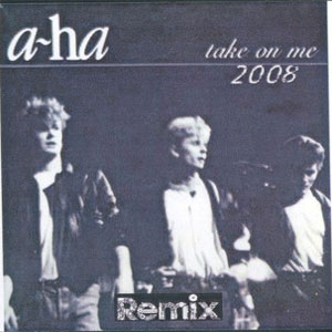 Disco Take On Me (2008 Remix) de A-ha