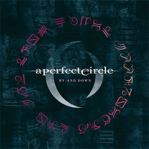 Disco By And Down de A Perfect Circle