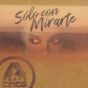 Disco Sólo con Mirarte de A.5