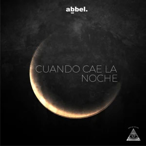 Disco Cuando Cae La Noche de Abbel