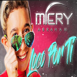 Disco Loco Por Ti de Abraham Miery