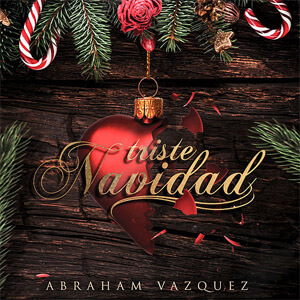 Disco Triste Navidad de Abraham Vazquez