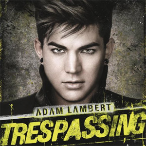 Disco Trespassing (Deluxe) de Adam Lambert