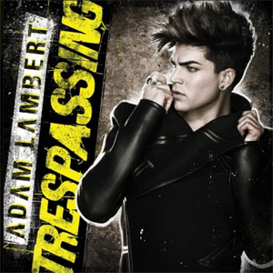 Disco Trespassing  de Adam Lambert