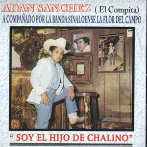 Disco Soy El Hijo de Adán Chalino Sánchez
