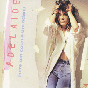 Disco Entre Um Coco E Um Adeus de Adelaide Ferreira