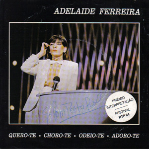 Disco Quero-Te, Choro-te, Odeio-Te, Adoro-te de Adelaide Ferreira