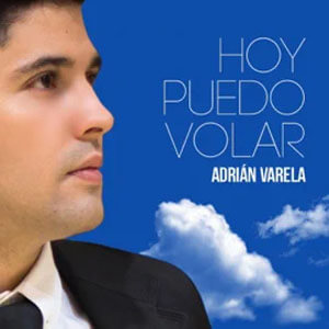 Disco Hoy Puedo Volar de Adrián Varela