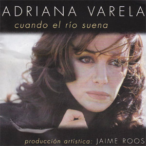 Disco Cuando El Río de Adriana Varela