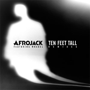 Disco Ten Feet Tall (Remixes) Ep de Afrojack