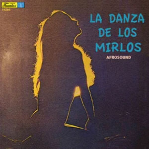 Disco La Danza de los Mirlos de Afrosound
