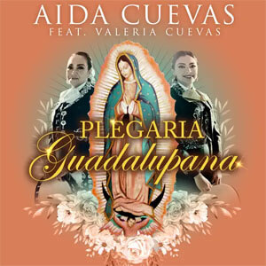 Disco Plegaria Guadalupana de Aida Cuevas
