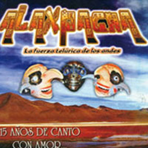 Disco 15 Años De Canto Con Amor de Alaxpacha