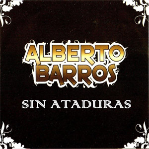 Disco Sin Ataduras de Alberto Barros