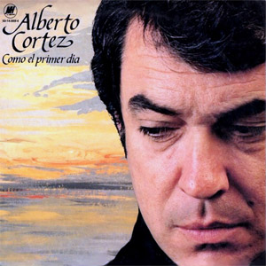 Disco Como El Primer Día de Alberto Cortez