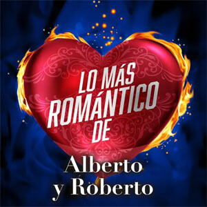 Disco Lo Más Romántico De Alberto y Roberto de Alberto y Roberto