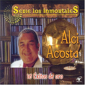 Disco 16 Éxitos De Oro de Alci Acosta