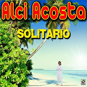 Disco Solitario de Alci Acosta