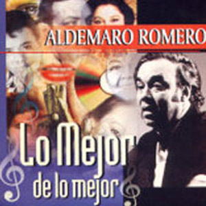 Disco Lo Mejor De Lo Mejor de Aldemaro Romero