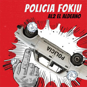 Disco Policía Fokiu de Aldo El Aldeano