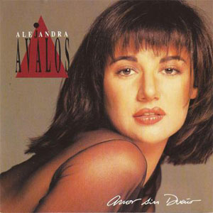 Disco Amor Sin Dueño de Alejandra Ávalos