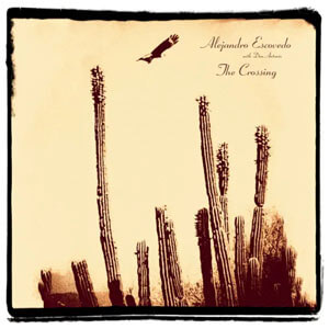 Disco The Crossing de Alejandro Escovedo