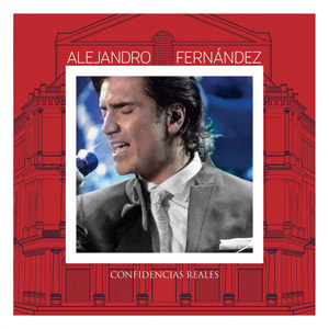 Disco Confidencias Reales (Deluxe Edition)  de Alejandro Fernández