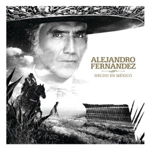 Disco Hecho En México de Alejandro Fernández