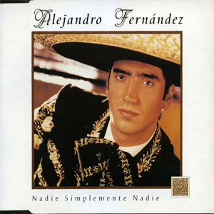 Disco Nadie Simplemente Nadie de Alejandro Fernández