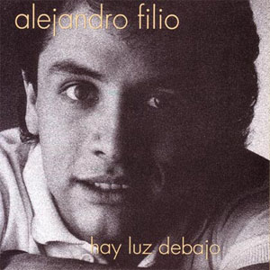 Disco Hay Luz Debajo de Alejandro Filio