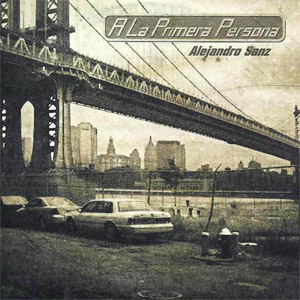 Disco A La Primera Persona de Alejandro Sanz