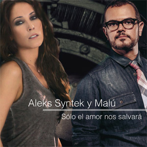 Disco Solo El Amor Nos Salvará de Aleks Syntek