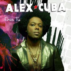 Disco Eres Tú de Álex Cuba