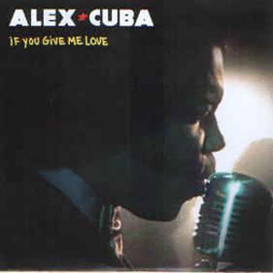 Disco If You Give Me Love de Álex Cuba