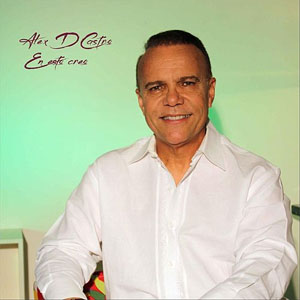 Disco En Esto Creo de Alex D'castro