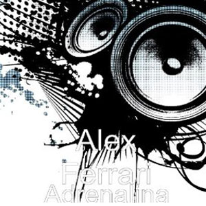 Disco Adrenalina de Alex Ferrari