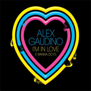 Disco I'm In Love (I Wanna Do It) de Alex Gaudino