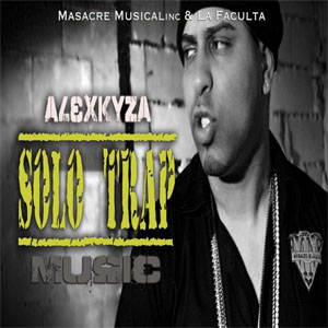 Disco Solo Trap Music de Alex Kyza