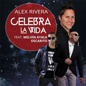 Disco Celebra La Vida (Remix) de Alex Rivera