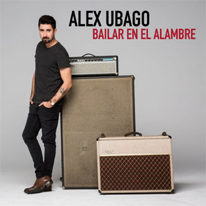 Disco Bailar En El Alambre de Álex Ubago