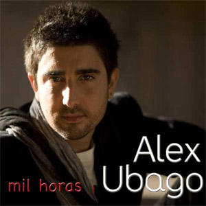 Disco Mil Horas de Álex Ubago
