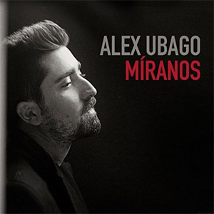 Disco Míranos de Álex Ubago