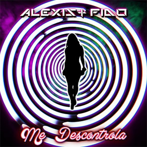 Disco Me Descontrola de Alexis y Fido