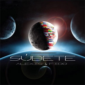 Disco Súbete de Alexis y Fido