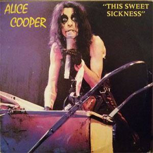 Disco This Sweet Sickness de Alice Cooper