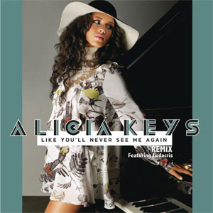 Disco Like You'll Never See Me Again (Remix)  de Alicia Keys