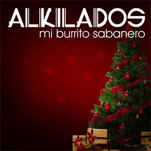 Disco Mi Burrito Sabanero de Alkilados