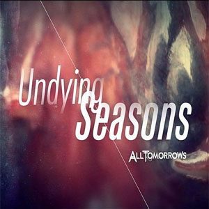 Disco Undying Seasons de All Tomorrows