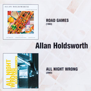 Disco Road Games / All Night Wrong de Allan Holdsworth